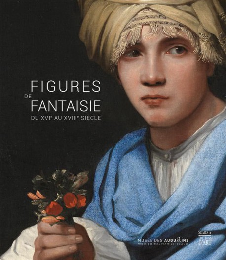 Catalogue d'exposition Figures de fantaisie du XVIe au XVIIIe siècle
