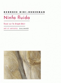 Ninfa fluida. Essai sur le drapé-désir 