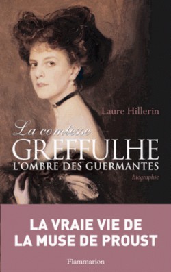 La comtesse Greffulhe. A l'ombre des Guermantes