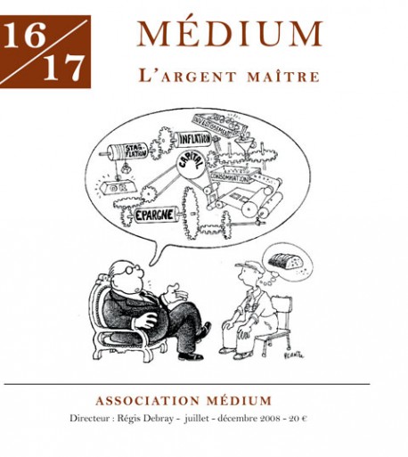 Revue Médium N°16-17 : L’argent maître - juillet-décembre 2008 