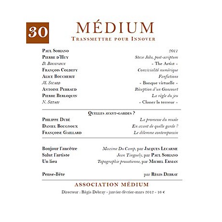 Revue Médium N°30 : Dossier : Quelles avant-gardes ? - janvier-février-mars 2012 