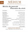 Revue Médium N°34 : Récits du pouvoir - Pouvoirs du récit - janvier-février-mars 2013 