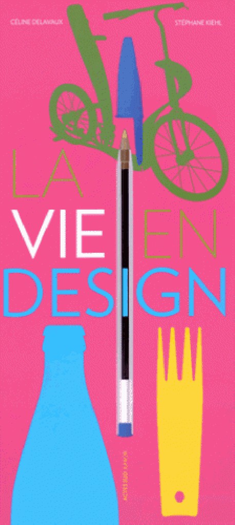 La vie en design