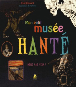 Mon petit musée hanté 