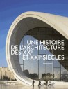 Une histoire de l'architecture des XXe et XXIe siècles