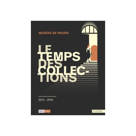 Le temps des collections - Musée des Beaux Arts de Rouen