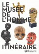 Guide : Le musée de l'homme