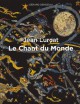 Jean Lurçat. Le Chant du Monde