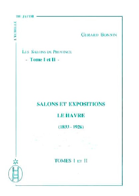 Salons et Expositions Le Havre (1833 – 1926)