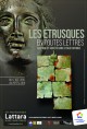 Les Etrusques en toutes lettres. Ecriture et société dans l'Italie antique