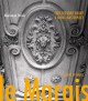 Le Marais, a living Masterpiece (Bilingual edition)