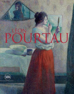Léon Pourtau. Vie et œuvre d’un pionnier du pointillisme