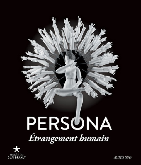 Catalogue d'exposition Persona, étrangement humain 