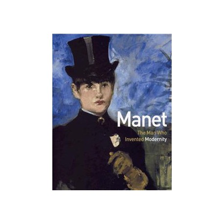Exhibition catalogue Manet, the man who invented modern art at the musée d'Orsay
