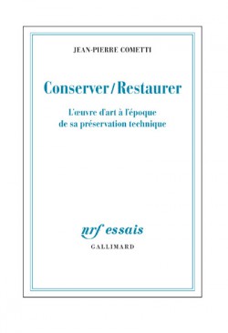 Conserver / Restaurer. L'œuvre d'art à l'époque de sa préservation technique