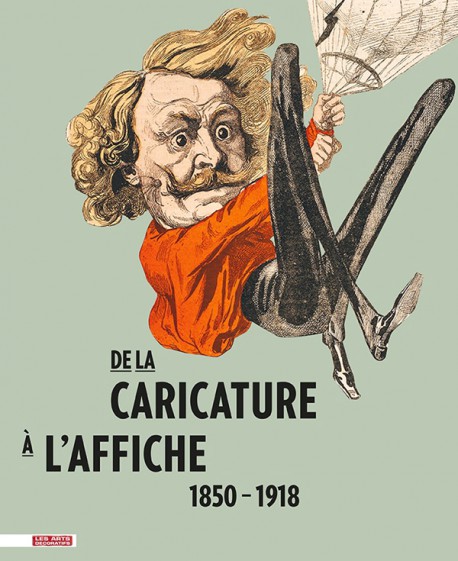 Catalogue d'exposition De la caricature à l'affiche 1850-1918