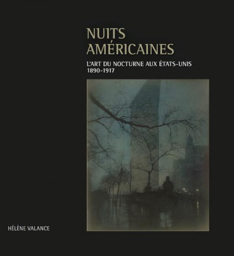 Nuits américaines. L’art du nocturne aux États-Unis, 1890-1917