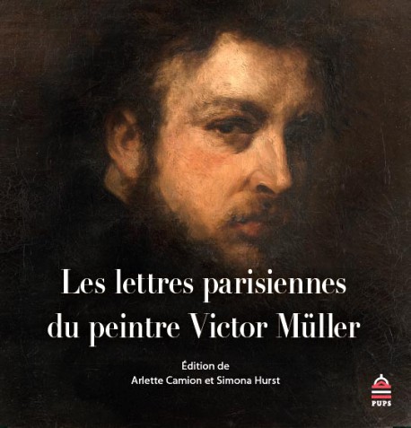 Les lettres parisiennes du peintre Victor Müller