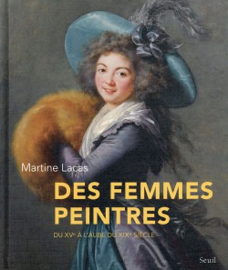 Des femmes peintres, du XVe à l'aube du XIXe siècle