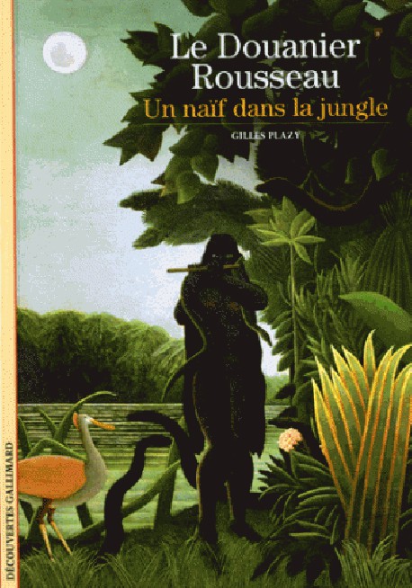 Le Douanier Rousseau, un naïf dans la jungle