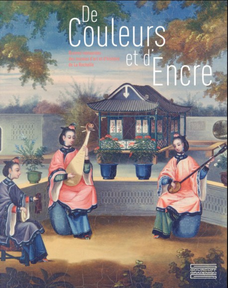 De couleurs et d'encres, œuvres restaurées des musées d'art et d'histoire de La Rochelle