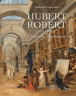 Album d'exposition Hubert Robert