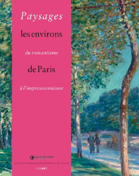 Catalogue Paysages, du romantisme à l'impressionnisme, les environs de Paris