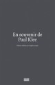 En souvenir de Paul Klee. Ecrits et entretiens