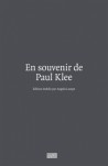 En souvenir de Paul Klee. Ecrits et entretiens