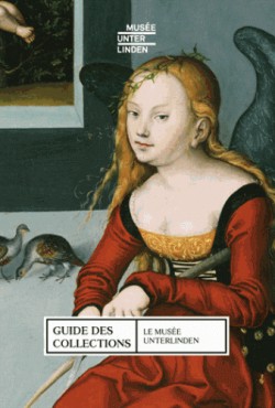 Musée Unterlinden : Guide des Collections