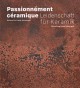 Catalogue Passionnément céramique. Collection Frank Nievergelt