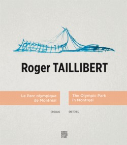 Roger Taillibert. Le Parc olympique de Montréal, croquis