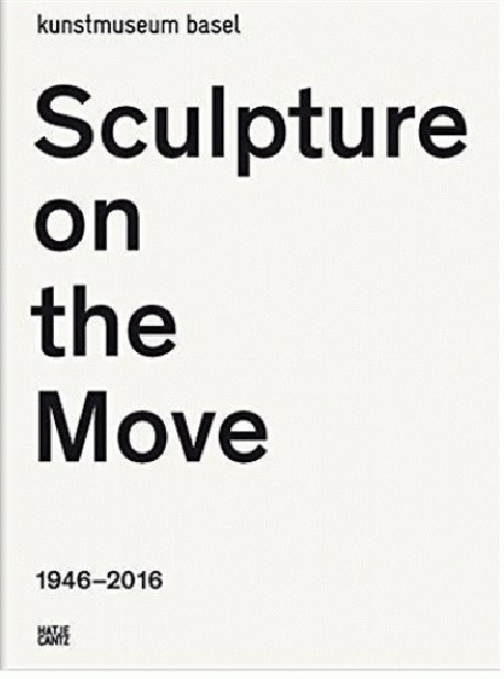 Sculpture on the Move 1946-2016