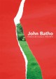Catalogue John Batho, histoire de couleurs