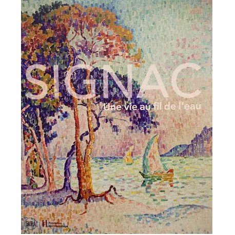 Catalogue d'exposition Signac, au fil de l'eau