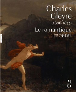 Charles Gleyre (1806-1874), le romantique repenti