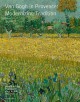 Van Gogh in Provence, modernizing tradition