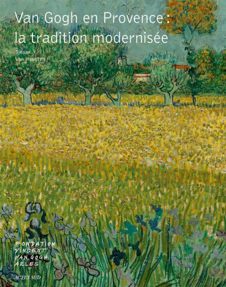 Van Gogh en Provence, la tradition modernisée