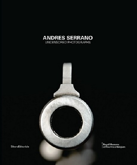 Catalogue Andres Serrano, Uncensored photographs 