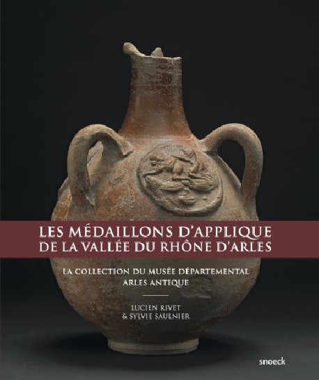 Les médaillons d'applique rhodaniens d'Arles 