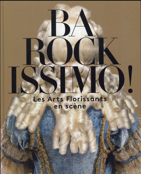 Catalogue Barockissimo, les Arts Florissants on stage