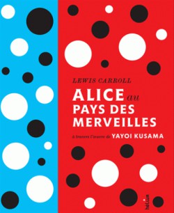 Alice au pays des merveilles à travers l'oeuvre de Yayoi Kusama