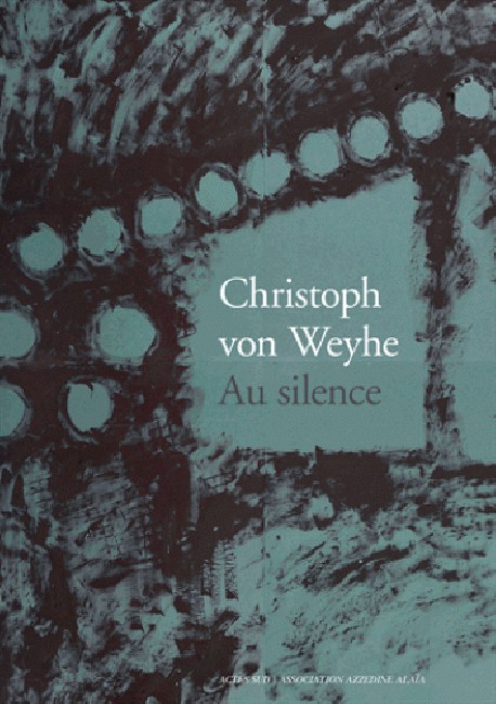 Catalogue Christoph von Weyhe - Au silence 