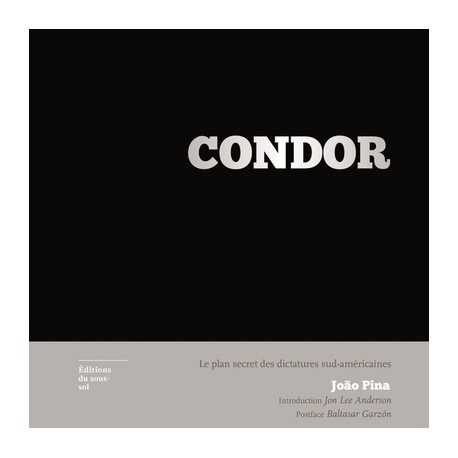 Opération Condor, photographies de João Pina