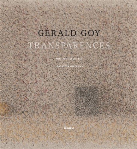 Gérald Goy. Transparences