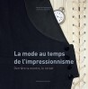 La mode au temps de l'impressionnisme