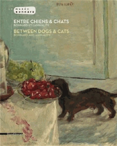 Catalogue between dogs & cats. Bonnard and animality