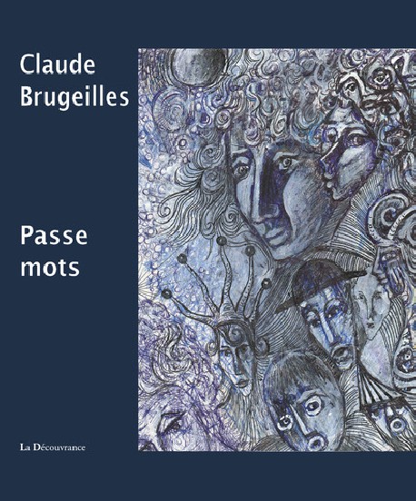 Claude Brugeilles. Passe mots