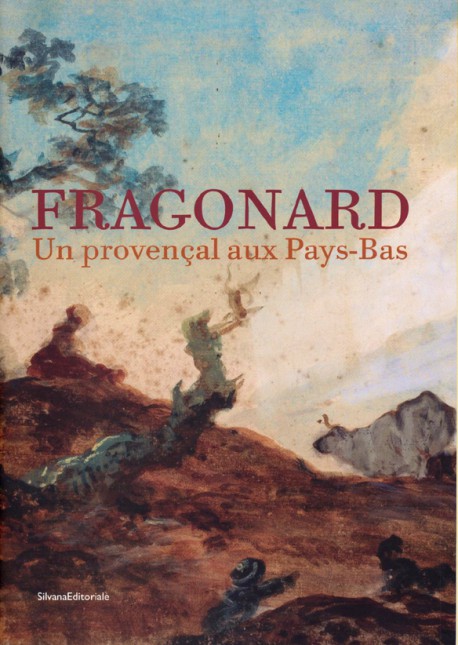 Catalogue Fragonard, un provencal aux Pays-Bas