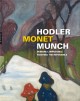 Catalogue Hodler, Monet, Munch. Peindre l'impossible